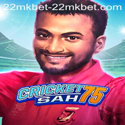 Exploring CricketSah75 and the Role of 22mkbet PH Login